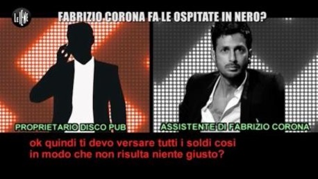 Fabrizio Corona fa le ospitate in nero?