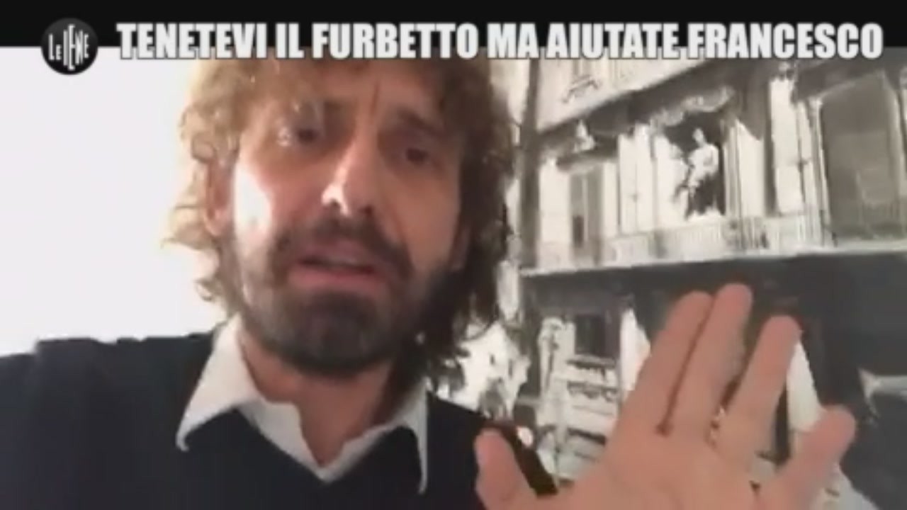 "Tenetevi pure il furbetto ma non abbandonate Francesco”