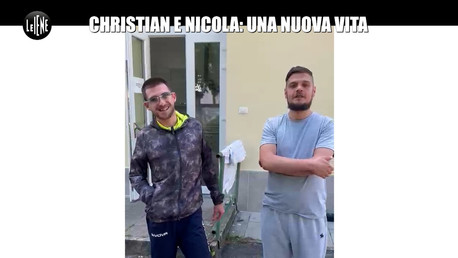 Christian e Nicola: una nuova vita