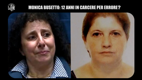 Monica Busetto: 12 anni in carcere per errore?